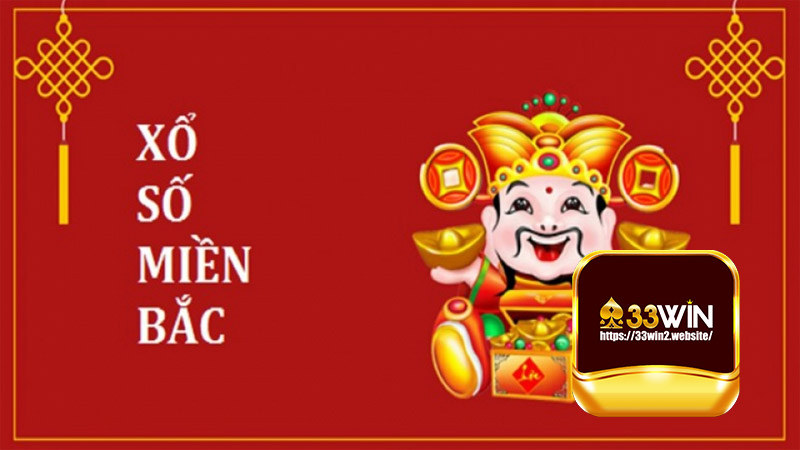 Chơi xổ số lô đề miền bắc tại nhà cái 33win