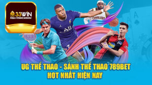 Thể thao UG 33Win: Khám phá thế giới thể thao trực tuyến